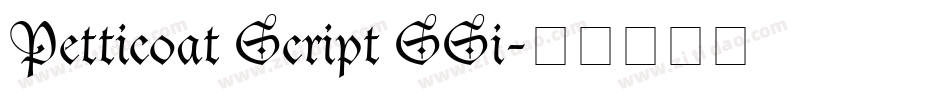 Petticoat Script SSi字体转换